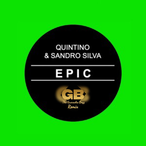 Stream Epic The Guaracha Boyz Remix Prod By Sidiouz Music Dj Lx Preview By The Guaracha Boyz Listen Online For Free On Soundcloud