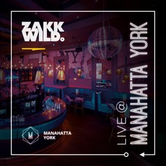 DJ Zakk Wild - Live @ Manahatta York April 2023