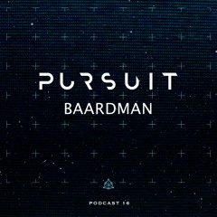 Pursuit Podcast 016 | Baardman