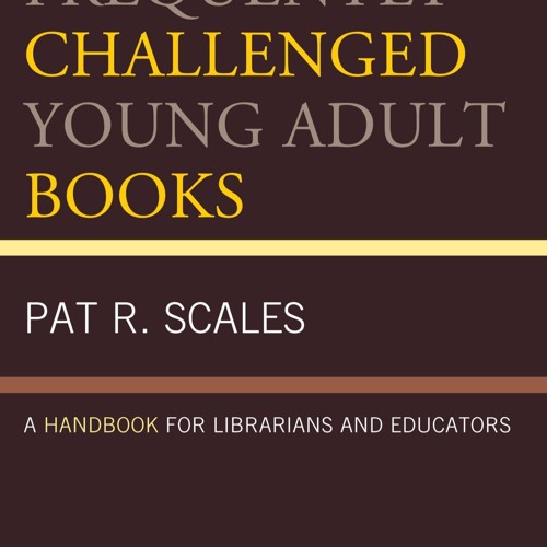 ⚡Read🔥PDF Defending Frequently Challenged Young Adult Books: A Handbook for Librarians and Educato