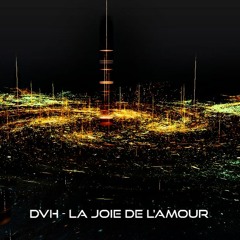 DvH - La Joie De L'amour (CLICK BUY FOR DOWNLOAD)