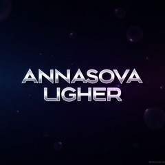 Annasova - Ligher