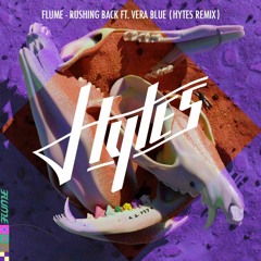 Flume - Rushing Back Feat. Vera Blue (Hytes Remix)