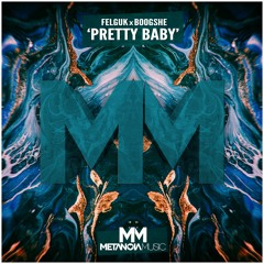 Felguk x Boogshe - Pretty Baby