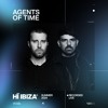 Agents Of Time - Recorded Live at Hï Ibiza 2024 DJ mix artwork - Electronic music tracklist cover image