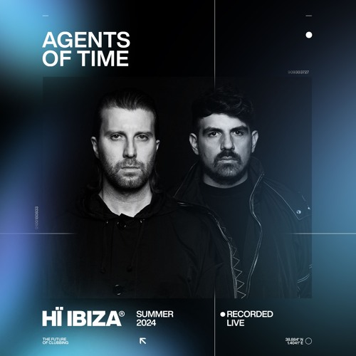 Agents Of Time - Recorded Live at Hï Ibiza 2024