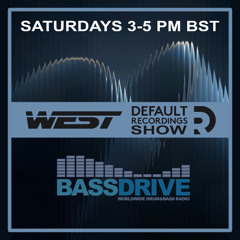 West - Default Recordings Show - Bassdrive - 18-08-25