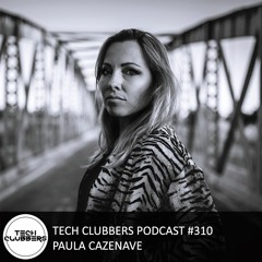 Paula Cazenave - Tech Clubbers Podcast #310