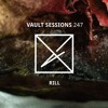 Vault Sessions #247 - Rill DJ mix artwork - Electronic music tracklist cover image