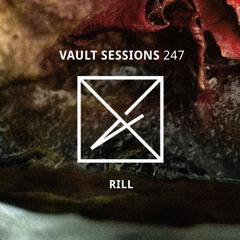 Vault Sessions #247 - Rill