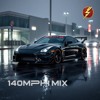 140MPH Mix