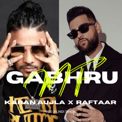 MF GABRU - KARAN AUJLA X RAFTAAR X INDI SINGH