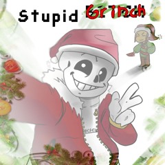 [SANSTA] STUPID BITCH