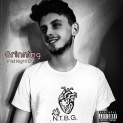 Grinning (First Night Out) Prod. Tundra Beats