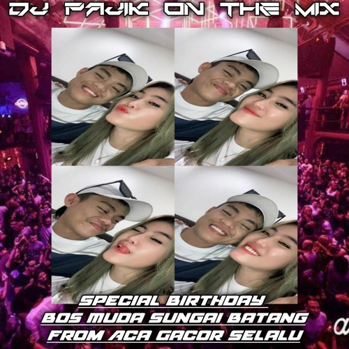 DJ PAJIK - DUGEM SAYANG SAMPAI MATI V3 VS CINTA SEJATI (New) BIRHTDAY DIRAN FRNCSKO FROM ACA 2024