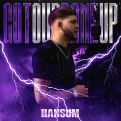 Hansum - Got Our Name Up