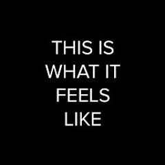 It feels like