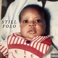 Still FOLO ( Prod. FoloSound )
