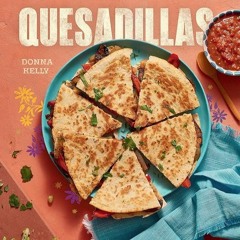 ✔Kindle⚡️ Quesadillas, new edition