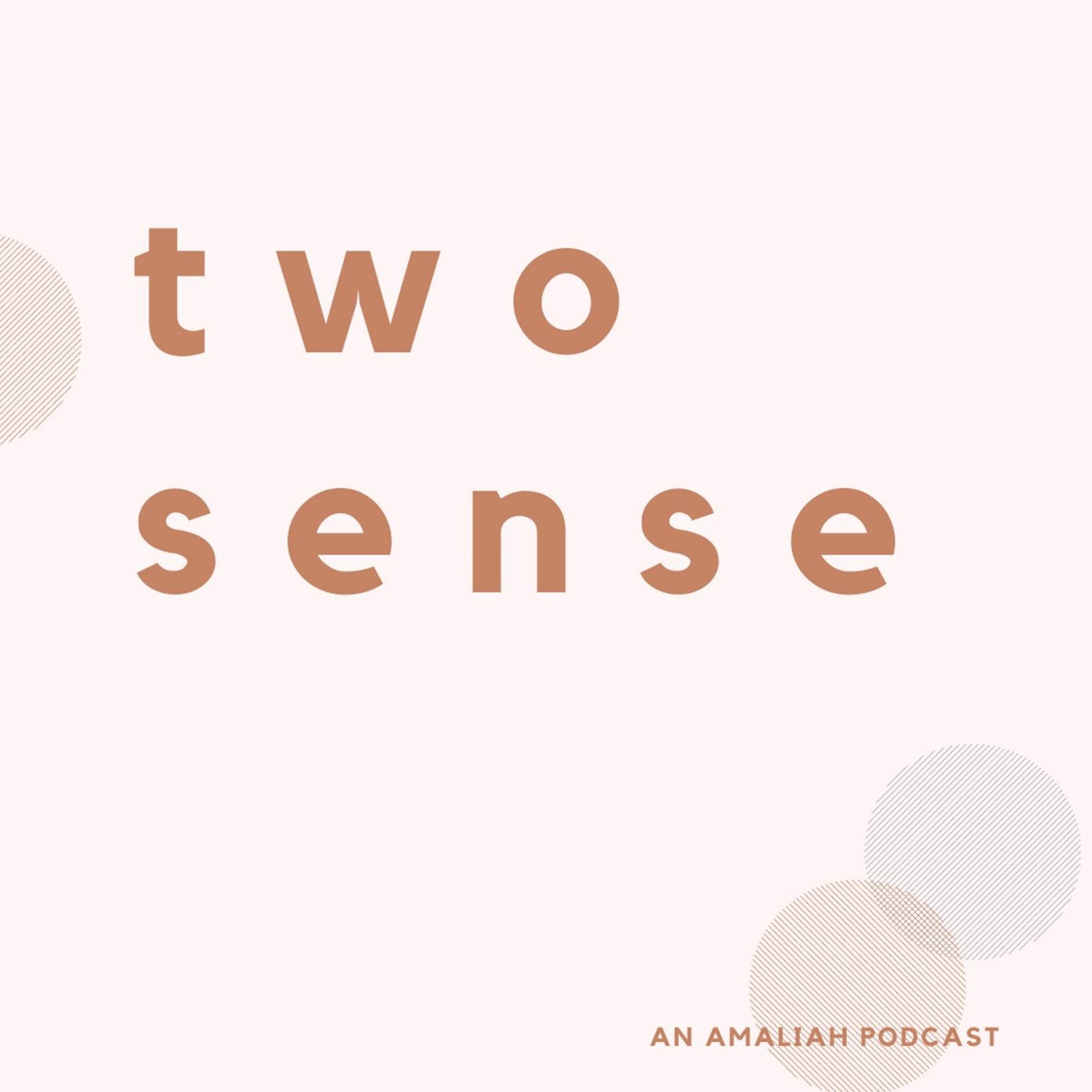 TWO SENSE | The Politics of Pockets, Why Your 20's Don't Define You + The Limiting Nature of Labels
