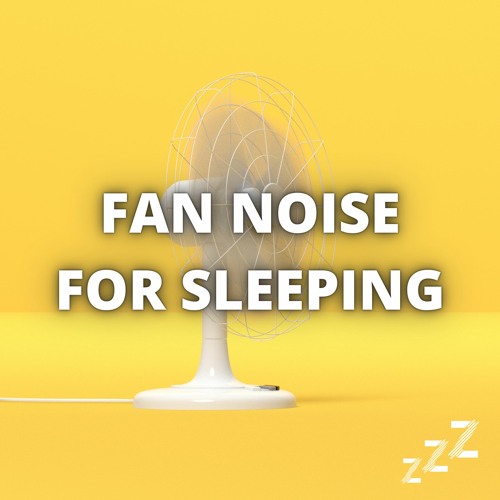 Fan Sleep Sounds (Endless Loop)