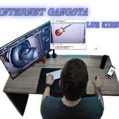 Internet Gangsta