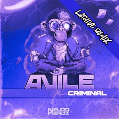 Avile - Criminal (Lathive Remix)[FREE DOWNLOAD]