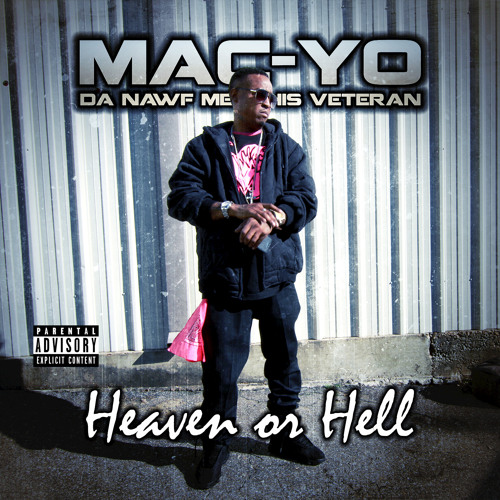 Stream Mac-Yo | Listen to Heaven or Hell playlist online for free on ...