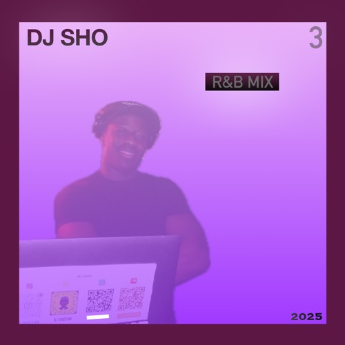 R&B WITH DJ SHO