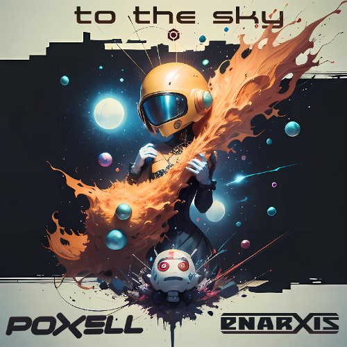 Poxell & Enarxis - To The Sky **Blue Tunes Records**