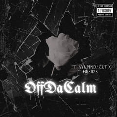 offdacalm ft - jay x hezii2x
