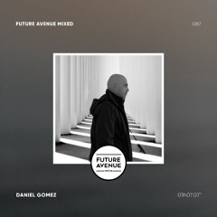Future Avenue Mixed 087 - Daniel Gomez