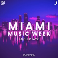 Kastra MMW 2023 Mashup Pack [33 Tracks] [Digital Music Pool]