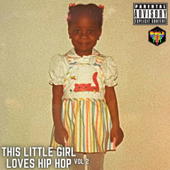 This Little Girl Loves Hip Hop Vol. 2