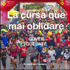 La cursa que mai oblidare