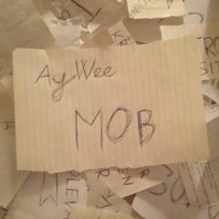 AyWee - MOB