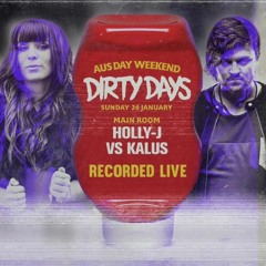 Holly-J vs Kalus Live Mix | Dirty Days - Aus Day 2020