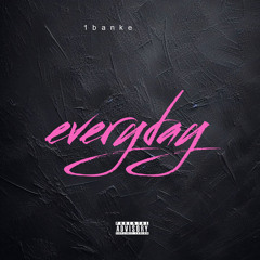 everyday