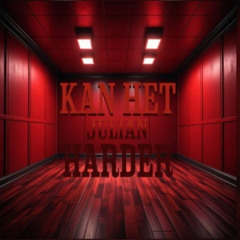 KAN HET HARDER?!