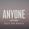 Anyone - Justin Bieber (Exit 59 Remix)