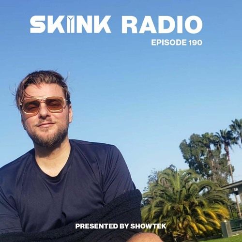 SKINK Radio 190 Presented By Showtek