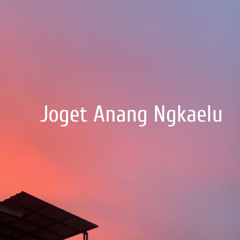 Joget Anang Ngkaelu (feat. Uchok fhany)