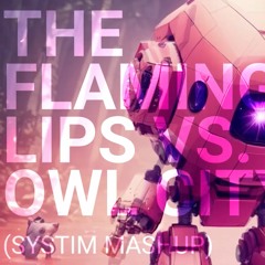 The Flaming Lips vs. Owl City - Yoshimi battles the pink robots from Owl City - Systim Mashup