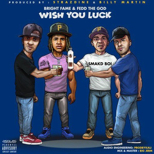 Wish You Luck (Feat. Fedd The God) prod by @strazdine