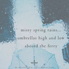 Misty Spring Rains (naviarhaiku559)