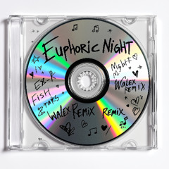 Onlynumbers - Euphoric Night (Walex Remix)