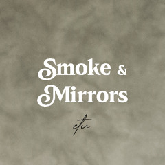 etu - smoke and mirrors