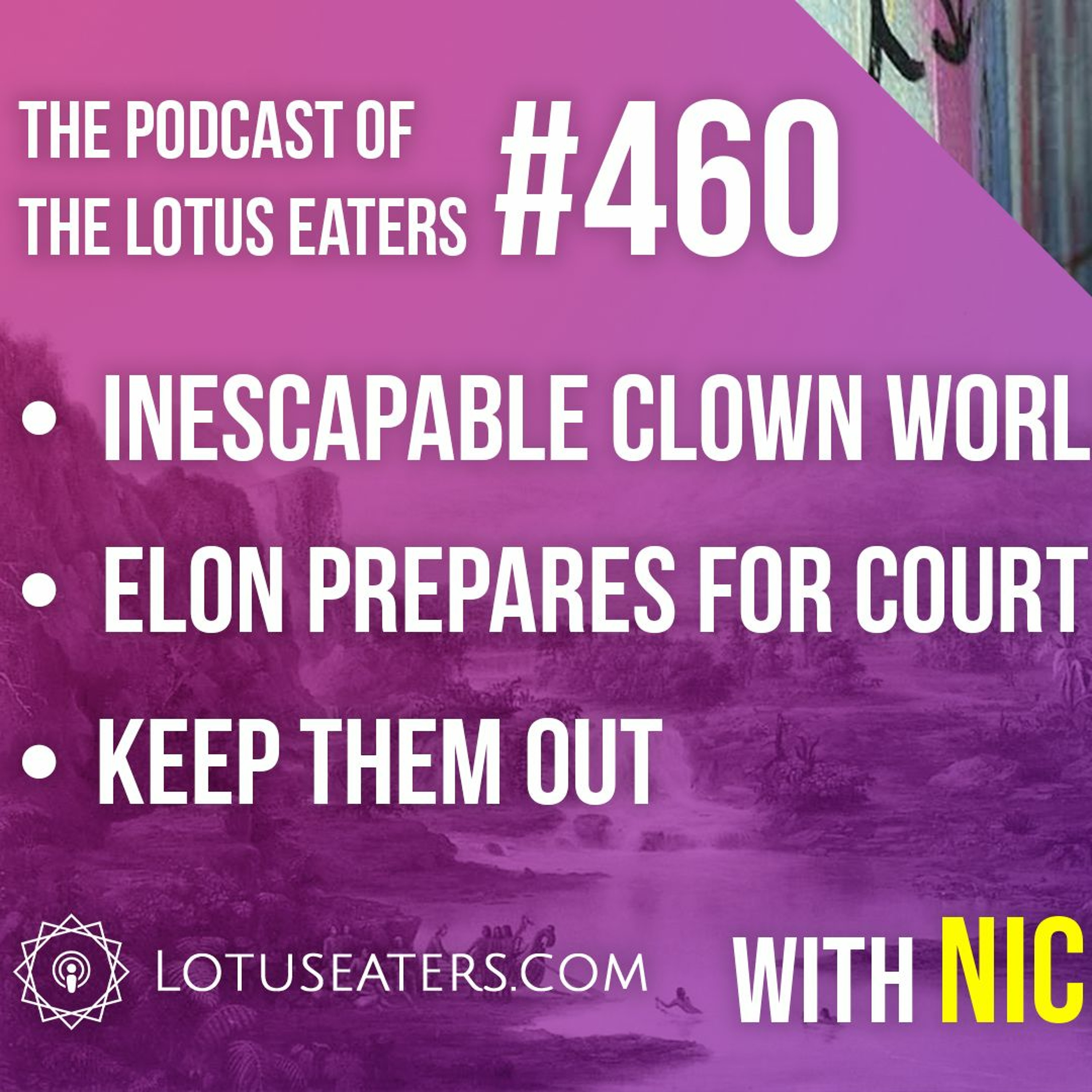 The Podcast of the Lotus Eaters #460