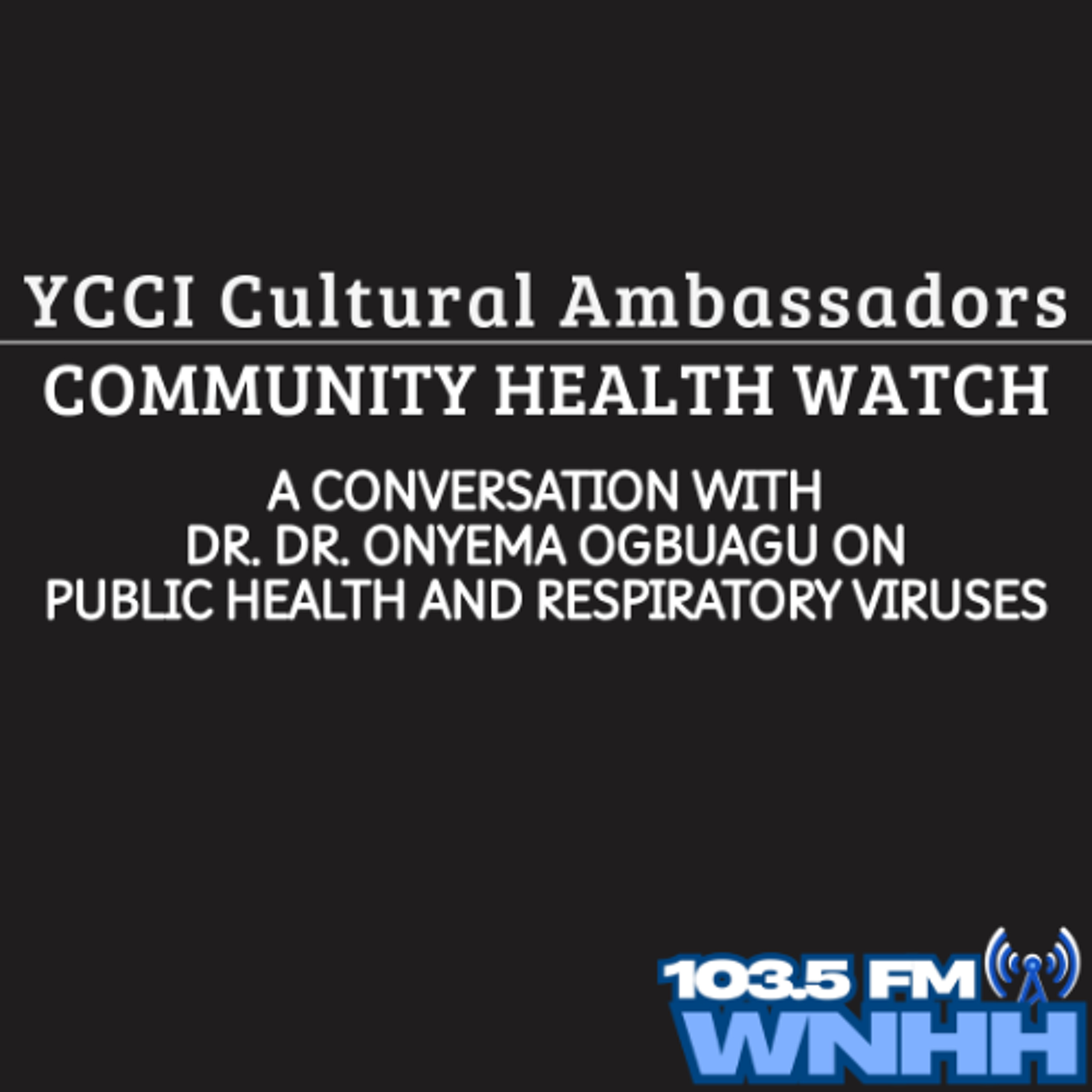YCCI Cultural Ambassador Community Health Watch episode artwork