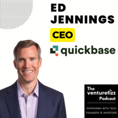 Episode 405: Ed Jennings - CEO, Quickbase